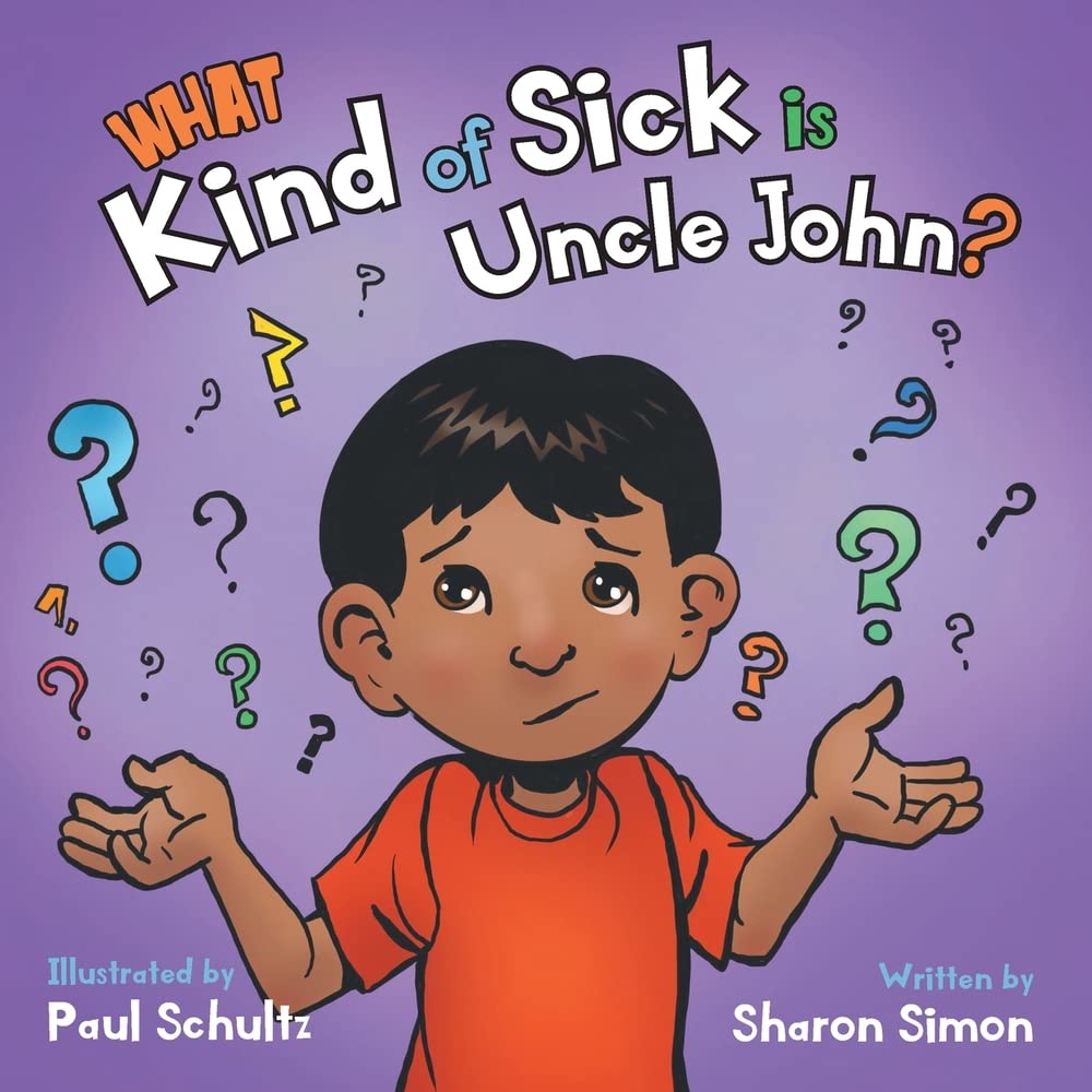 What Kind of Sick is Uncle John? - Hardcover